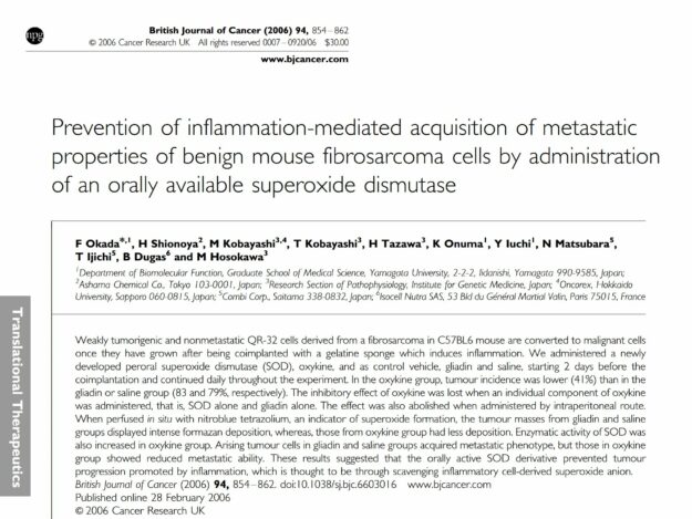 Prevention of inflammation-mediated acquisition of metastatic properties of benign mouse fibrosarcoma cells by administration of an orally available superoxide dismutase.