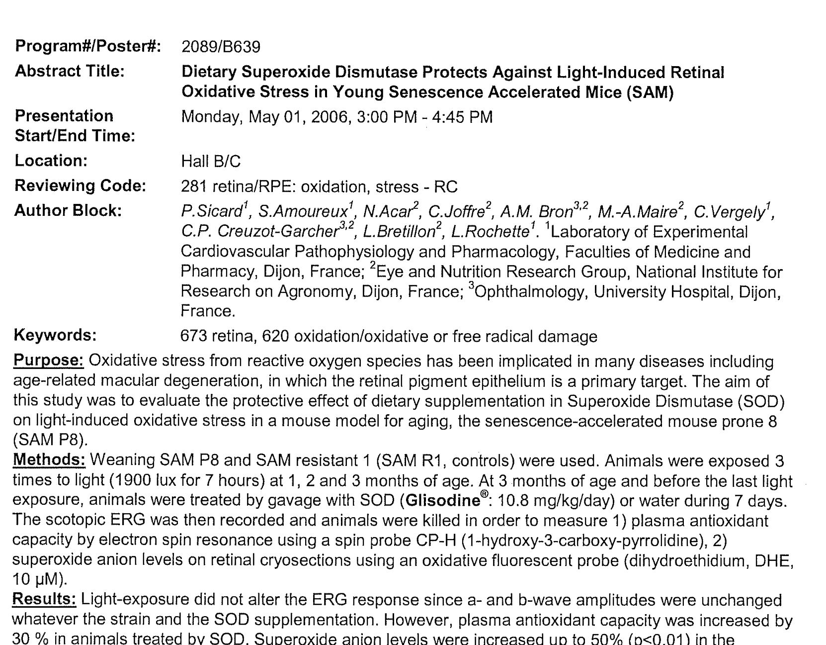 these data suggest that dietary SOD supplementation is efficient to limit retinal oxidative stress by increasing plasma antioxidant capacity