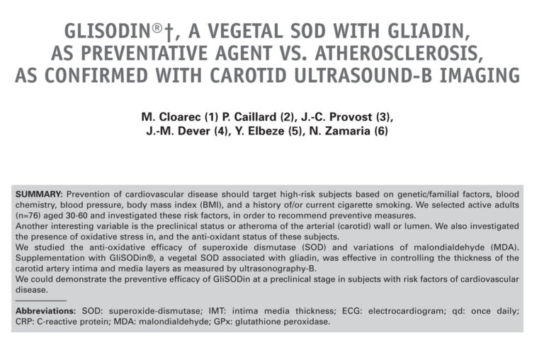 GliSODin, a vegetal sod with gliadin, as preventative agent vs. atherosclerosis, as confirmed with carotid ultrasound-B imaging GliSODin, a vegetal sod with gliadin, as preventative agent vs. atherosclerosis, as confirmed with carotid ultrasound-B imaging