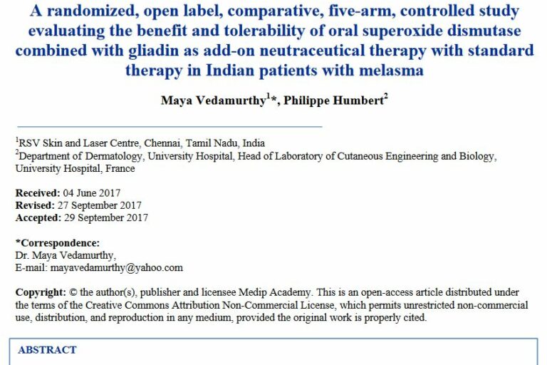 A randomized, open label, comparative, five-arm, controlled study evaluating the benefit and tolerability of oral superoxide dismutase combined with gliadin as add-on neutraceutical therapy with standard therapy in Indian patients with melasma A randomized, open label, comparative, five-arm, controlled study evaluating the benefit and tolerability of oral superoxide dismutase combined with gliadin as add-on neutraceutical therapy with standard therapy in Indian patients with melasma